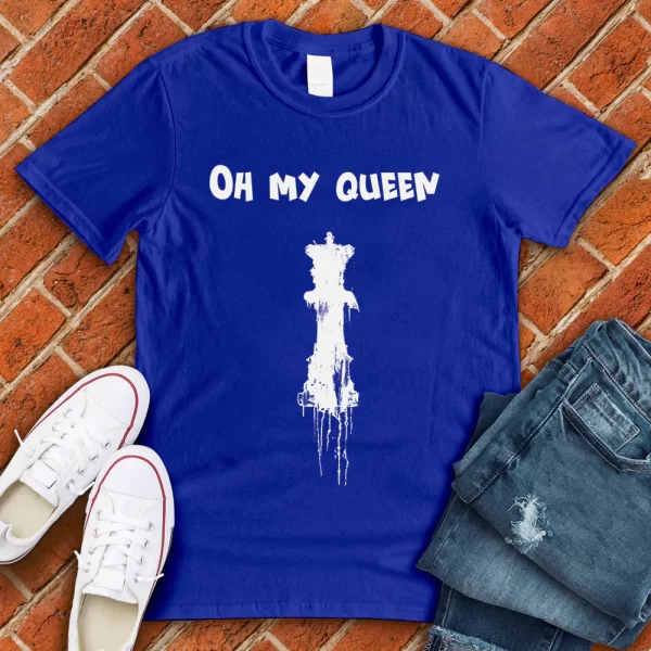 oh my queen royal blue tshirt