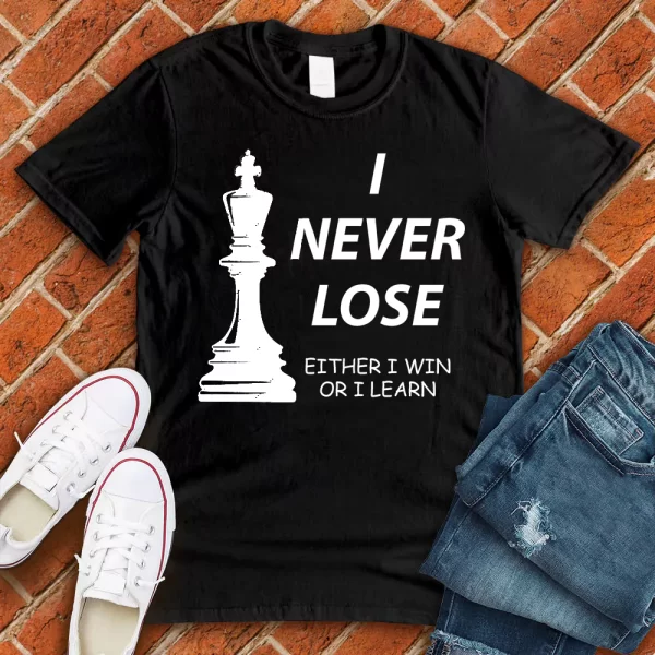 i never lose in chess black tshirt