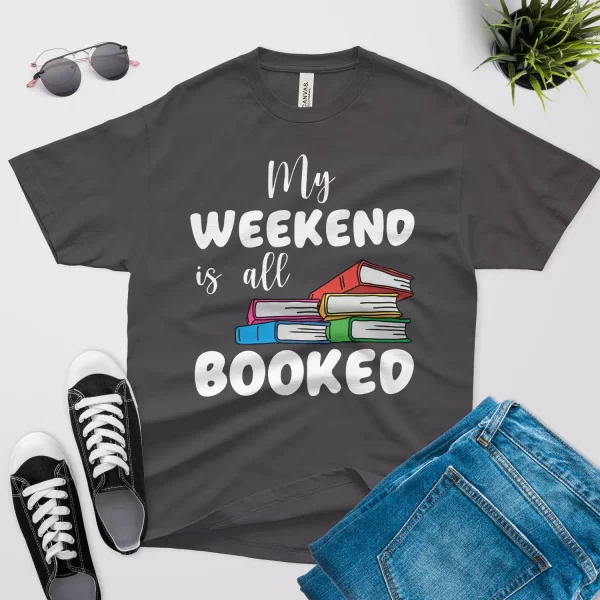 My weekend is all booked T-shirt-v1-dark grey color