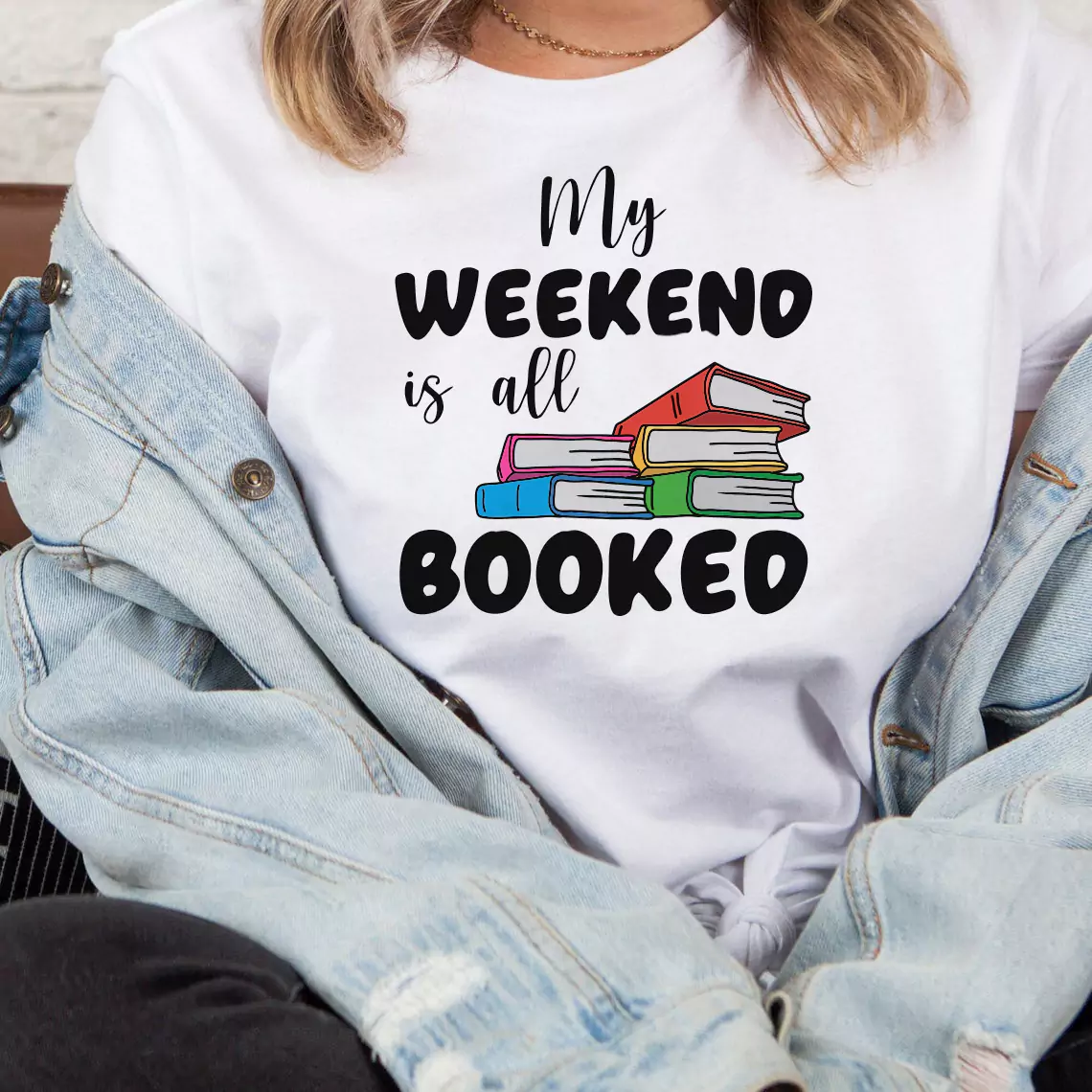 My weekend is all booked T-shirt-v1-for girls