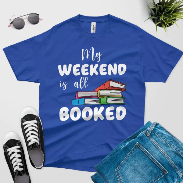 My weekend is all booked T-shirt-v1-royal blue color