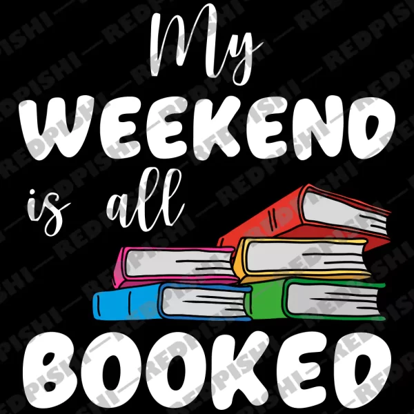 My weekend is all booked design-v1