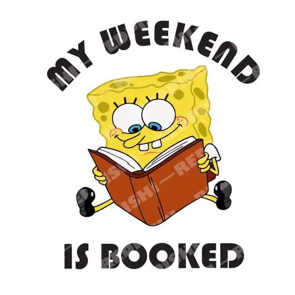 Sponge Bob weekend is booked