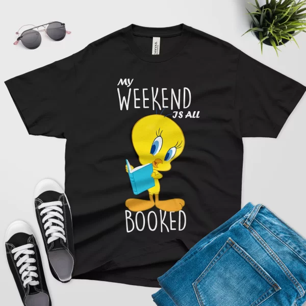 Tweety weekend is all booked black t shirt