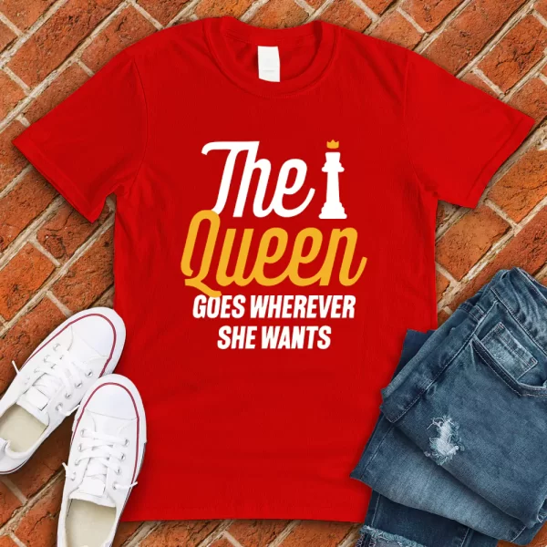 chess tshirt-Queen goes wherever she wants red color
