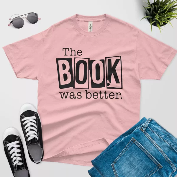 the book was better t shirt pink color design1