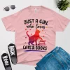just a girl who loves cats and books t shirt pink color